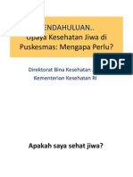 Upaya Kesehatan Jiwa di Puskesmas dan Kebijakan Keswa Materi pelTIHn dok pkm.ppt