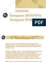 SKIZOPRENIA, Gangguan SKIZOTIPAL Dan Gangguan WAHAM