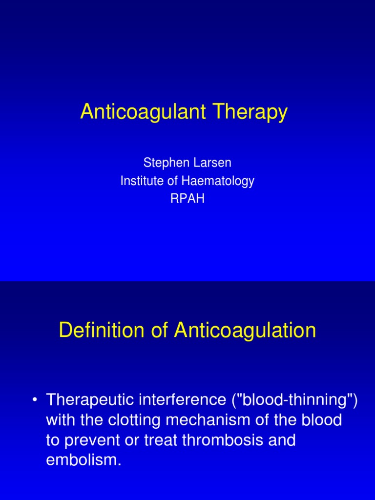 Overview of Anticoagulant Therapy | PDF | Thrombosis | Coagulation