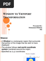 Indow TO Iewport Ransformation: Presented By: Mohammed Hisham 042