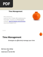 Time Management: Minal Jobanputra Look For Me On Twitter @minaljobanputra Face Book Linkedin