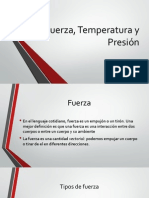 Fuerza, Temperatura y Presión