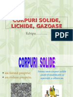 Corpuri Solide, Lichide Gazoase