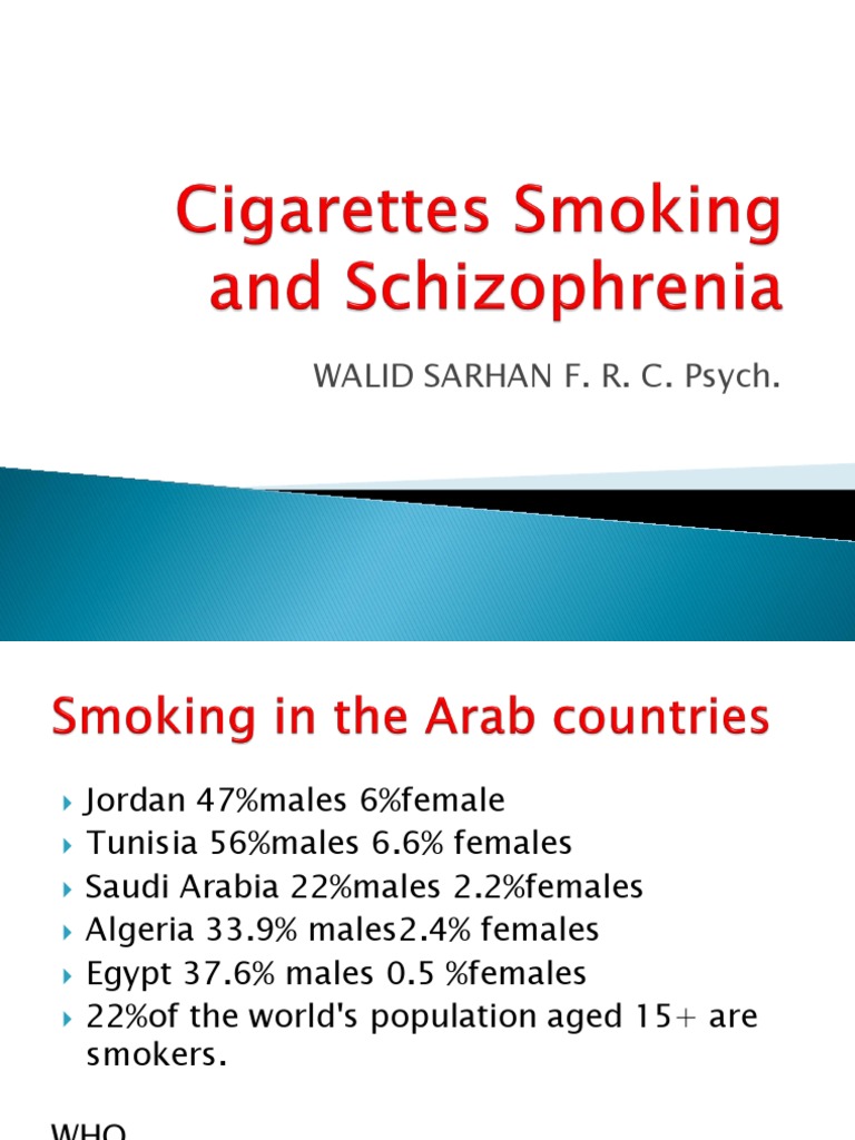 Walid Sarhan F. R. C. Psych PDF Smoking Cessation Schizophrenia