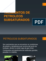 YACIMIENTOS DE  PETROLEOS SUBSATURADOS.pptx