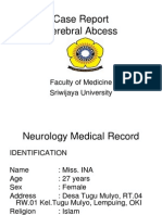 Case Report Cerebral Abcess: Faculty of Medicine Sriwijaya University