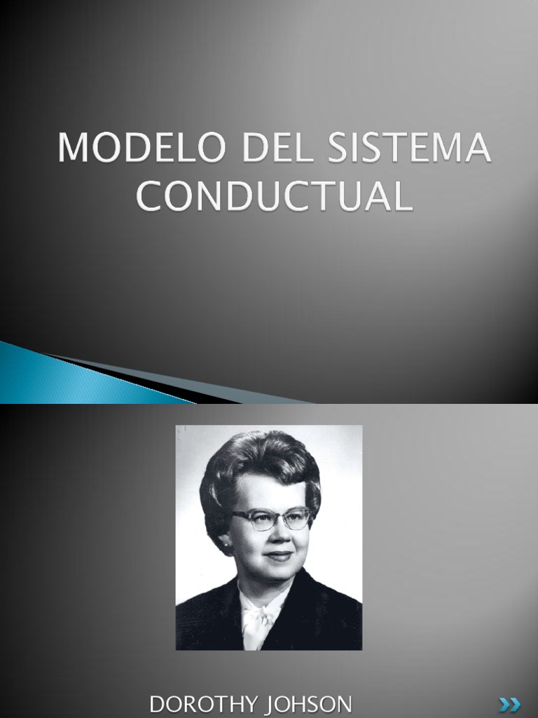Modelo Del Sistema Conductual Por Dorothy Jhonson | PDF | Comportamiento |  Enfermería