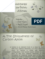 Uniqueness of Carbon Atom: Made By: Adiel Megido Agritia Amana Almira Haedy Muslichasari