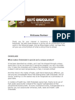Welcome Partner: Chokolade What Makes Chokolade B Special and A Unique Product?