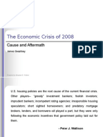 The Economic Crisis of 2008: Cause and Aftermath