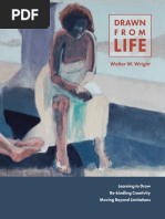 Download Drawn From Life - Learning to Draw Re-Kindling Creativity and Moving Beyond Limitations by Walter W Wright SN242575810 doc pdf