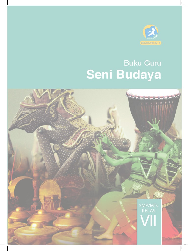 Buku Pegangan Guru Seni Budaya Smp Kelas 7 Kurikulum 2013 Edisi