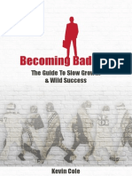 Becoming Badass The Guide To Slow Growth Wild Success