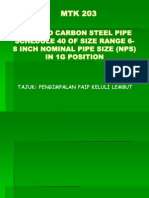 Weld Carbon Steel Pipe Schedule 40 of Size Range 6-8 Inch Nominal Pipe Size (NPS) in 1G Position