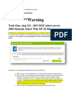 Warning: Task One, Step 5.f:: DO NOT Select Server 2003 Instead, Select Win XP 32-Bit