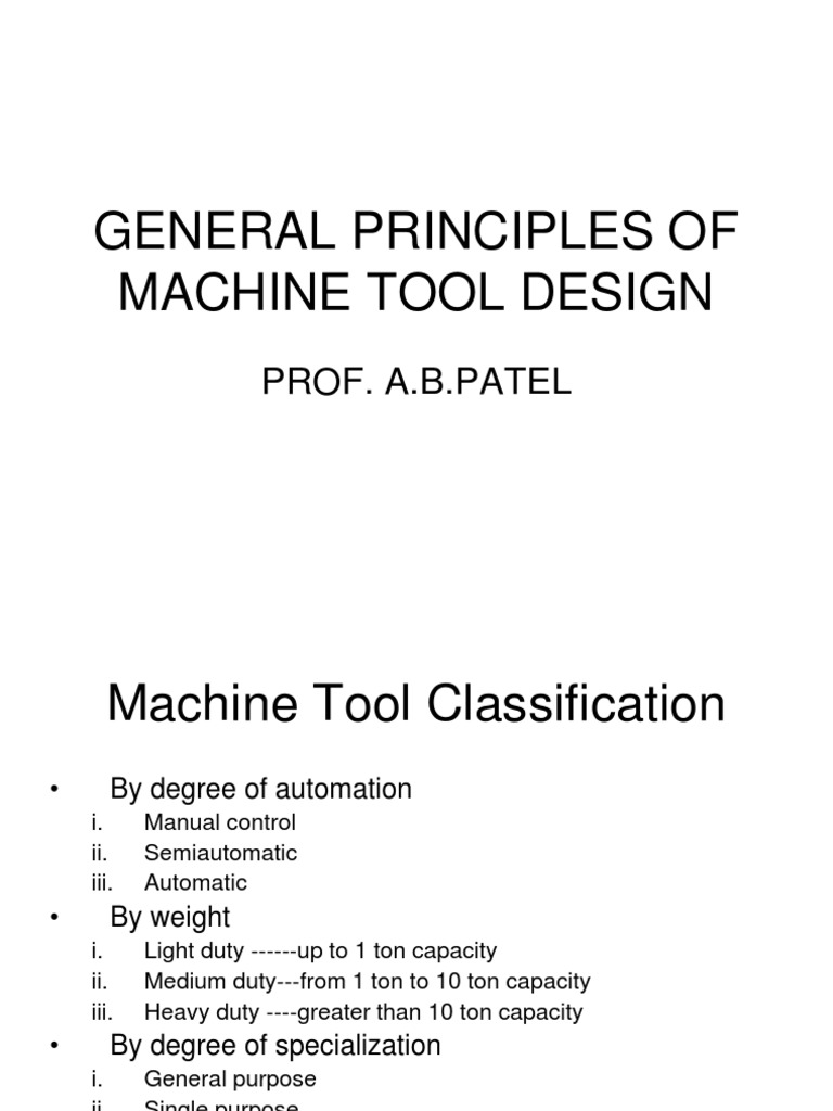 General Principles of Machine Tool Design Machine Tool Industries