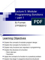 Lecture 5: Modular Programming (Functions - Part 1: BJ Furman 27FEB2012