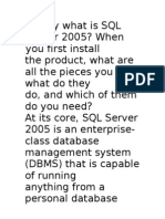 Xactly What Is SQL Server 2005? When You First Install