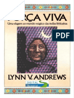 Força Viva - Viagem Ao Mundo Mágico Das Índias Feitiçeiras (Lynn V. Andrews) PDF