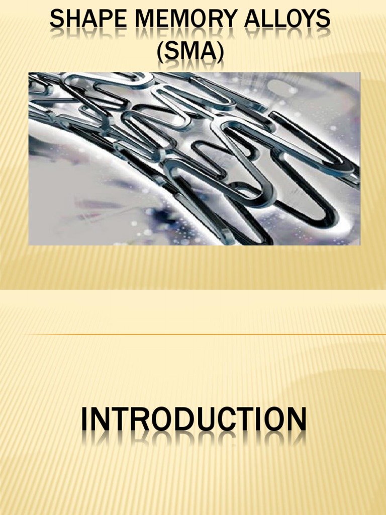 Shape Memory Alloys PPT Edited | PDF | Shape Memory Alloy | Civil ...