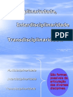 Multidiciplinariedade, Interdisciplinaridade e Transdisciplinaridade - Pps