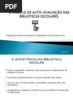 3ª sessão -O MODELO DE AUTO-AVALIAÇÃO DAS BIBLIOTECAS ESCOLARES