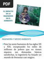 EL IMPACTO DE LA  INGENIERÍA EN EL AMBIENTE.ppt