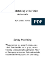 String Matching With Finite Automata: by Caroline Moore
