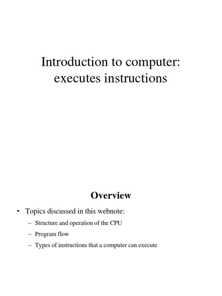 Introduction To The Computer - How A Computer Executes Instructions | PDF