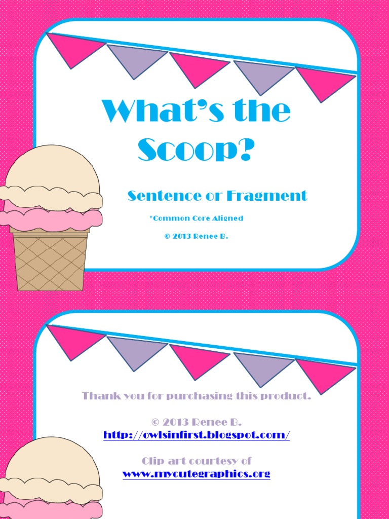 What’s the Scoop? Sentence or Fragment