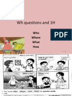 WH Questions and 1H: Who Where What How