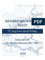 Bar Harbor Drive Down Float Facility Facility: 95% Design Review Submittal Workshop