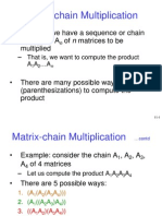 Matrix-Chain Multiplication: - Suppose We Have A Sequence or Chain A, A,, A of N Matrices To Be Multiplied