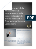 Situación actual de la aplicación de la mercadotecnia en la comercialización de música clásica en la Zona Metropolitana de Guadalajara (México).