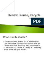 Renew, Reuse, Recycle