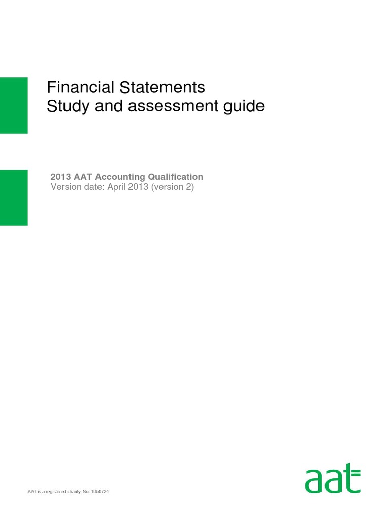Financial Statements Study and Assessment Guide: 2013 AAT Accounting ...