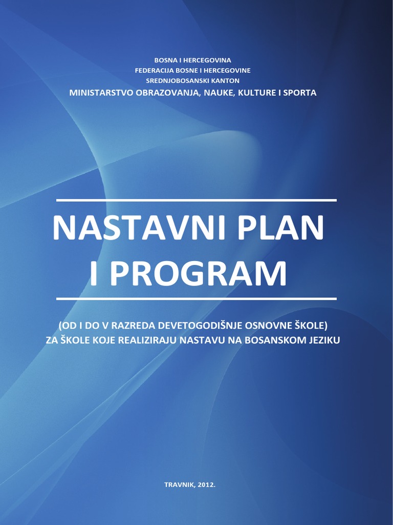 Nastavni Plan I Prograasm Od I Do V Razreda Devetogodisnje Osnovne Skole Za Skole Koje Realiziraju Nastavu Na Bosanskom Jeziku
