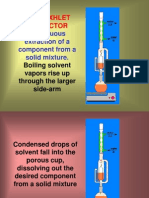 The Soxhlet Extractor: Continuous Extraction of A Component From A Solid Mixture