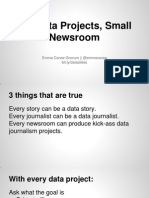 Big Data Projects, Small Newsroom: Emma Carew Grovum - @emmacarew Bit - Ly/dataslides