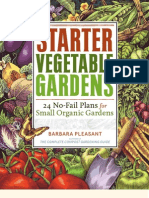 Starter Vegetable Gardens — 24 No-Fail Plans for Small Organic Gardens
