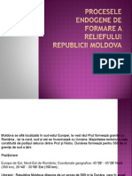 Procesele Endogene de Formare A Reliefului Republicii Moldova