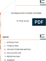 Introduction To Risk Systems: DR Philip Symes