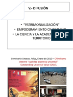V.-Difusión: - "Patrimonialización" - Empoderamiento Ciudadano - La Ciencia Y La Academia Van Al Territorio