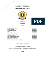 Laporan Tutorial Skenario A Blok 27: Pendidikan Dokter Umum Fakultas Kedokteran Universitas Sriwijaya