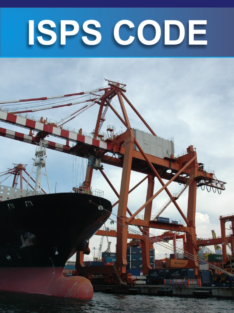 Panduan Lengkap ISPS Code Keamanan Maritim | PDF