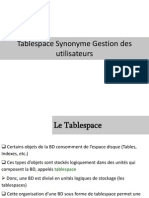 Tablespace Synonyme Gestion des utilisateurs.ppt