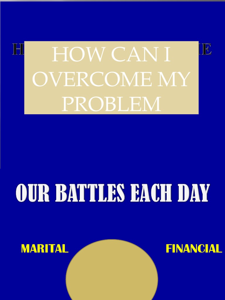 How Can I Overcome My Problem | PDF | Self-Improvement