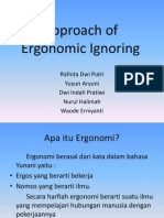 Approach of Ergonomic Ignoring