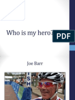 My Hero - Joe Barr Presentation Compressed