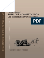 Rebeldes y Domesticados Los Intelectuales Frente Al Poder Raquel Angel PDF